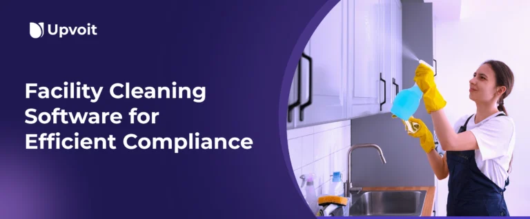 Facility Cleaning Software: Your All-in-One Platform for Efficient, Compliant Operations