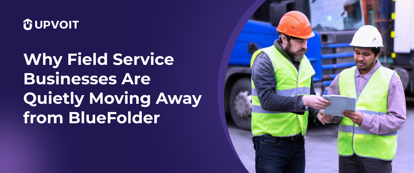Why-Field-Service-Businesses-Are-Quietly-Moving-Away-from-BlueFolder