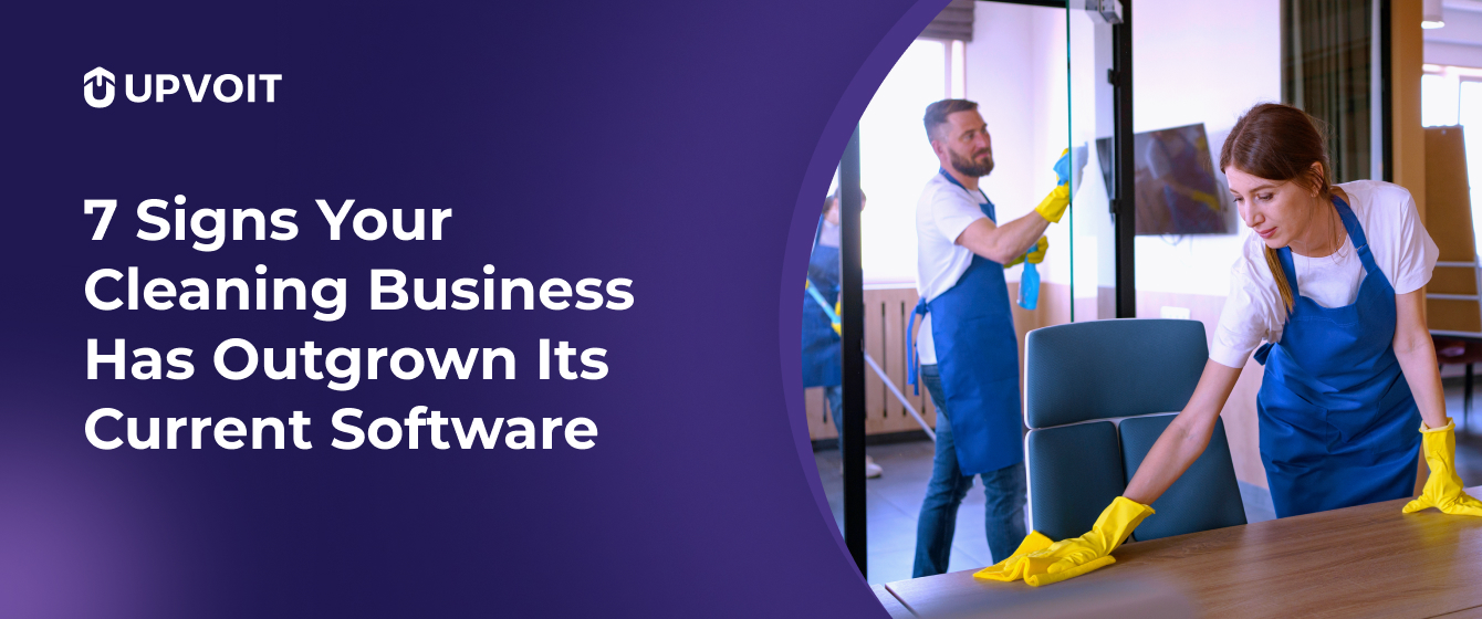 7-Signs-Your-Cleaning-Business-Has-Outgrown-Its-Current-Software